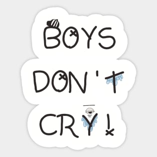 Boys don't cry Sticker